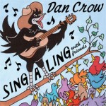 DAN CROW SING-A-LING WITH FRIENDS